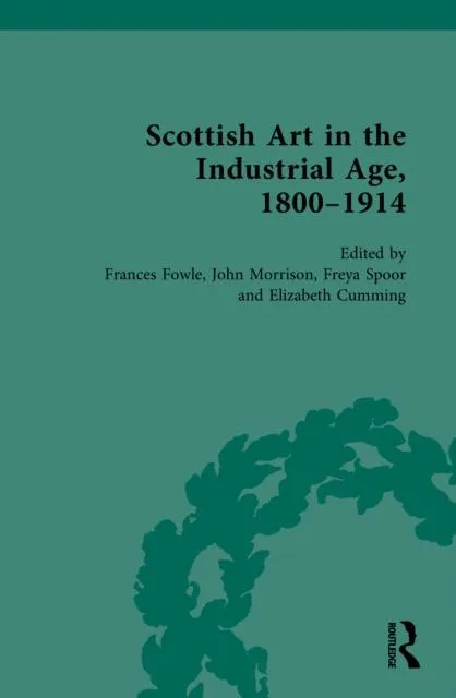 Scottish Art in the Industrial Age, 1800-1914