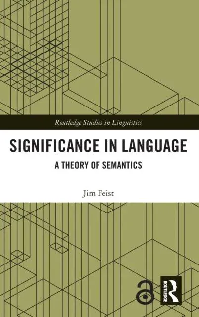 Significance in Language: A Theory of Semantics
