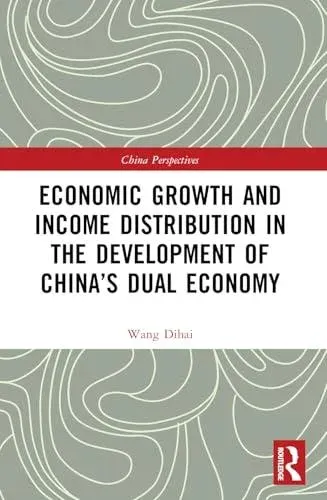 Economic Growth and Income Distribution in the Development of China's Dual Economy
