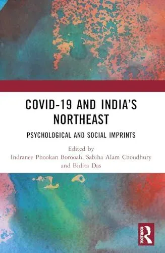 COVID-19 and India's Northeast: Psychological and Social Imprints