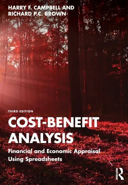 Cost-Benefit Analysis: Financial and Economic Appraisal Using Spreadsheets
