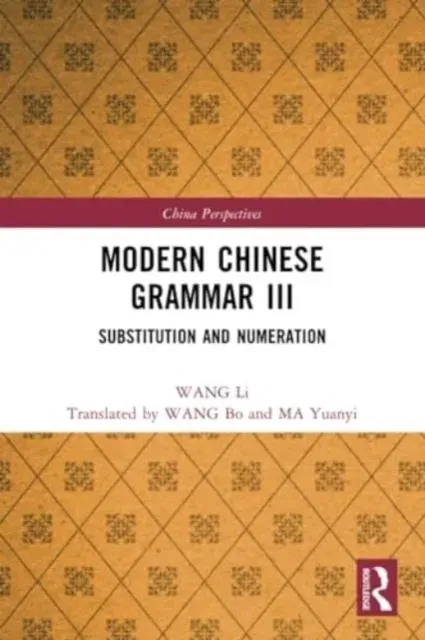 Modern Chinese Grammar III: Substitution and Numeration