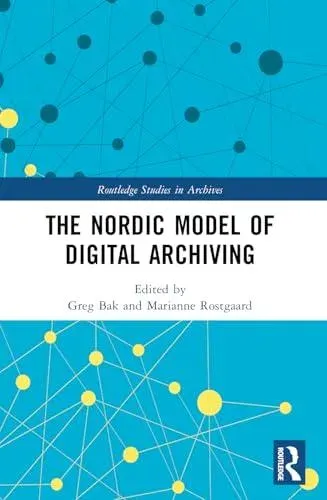 The Nordic Model of Digital Archiving