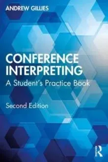 Conference Interpreting: A Student's Practice Book