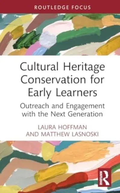 Cultural Heritage Conservation for Early Learners: Outreach and Engagement with the Next Generation