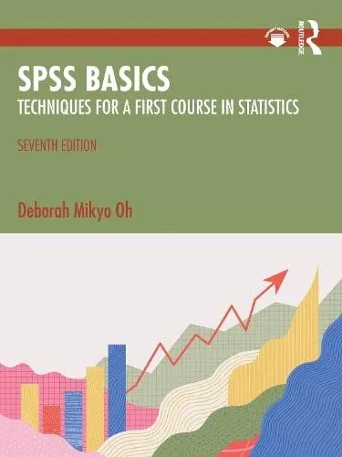 SPSS Basics: Techniques for a First Course in Statistics