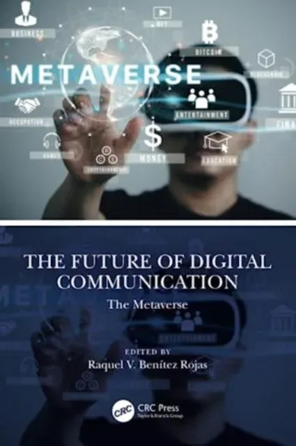 The Future of Digital Communication: The Metaverse