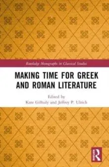 Making Time for Greek and Roman Literature
