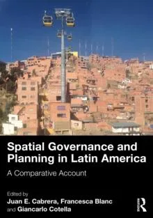 Spatial Governance and Planning in Latin America: A Comparative Account