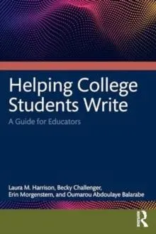 Helping College Students Write: A Guide for Educators