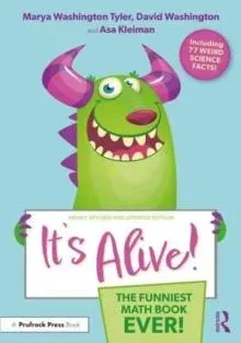 It's Alive!: The Funniest Math Book Ever!
