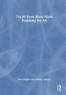 Try It! Even More Math Problems for All