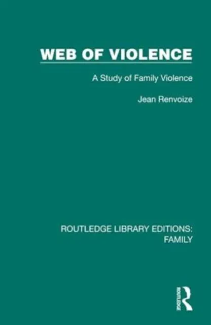 Web of Violence: A Study of Family Violence