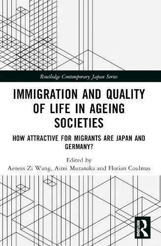 Immigration and Quality of Life in Ageing Societies: How Attractive for Migrants are Japan and Germany?