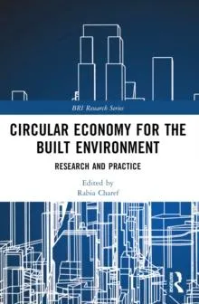 Circular Economy for the Built Environment: Research and Practice
