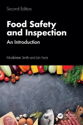 Food Safety and Inspection: An Introduction, Second Edition