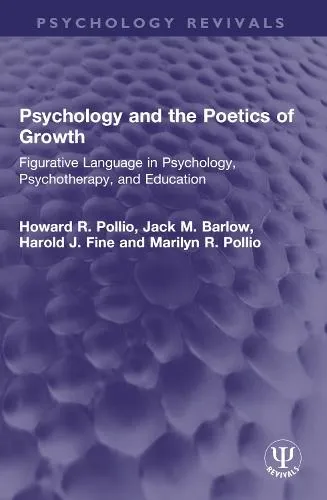 Psychology and the Poetics of Growth