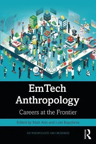 EmTech Anthropology: Careers at the Frontier