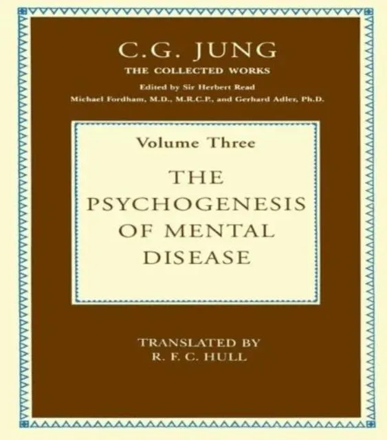The Psychogenesis of Mental Disease