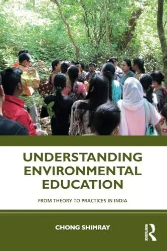 Understanding Environmental Education: From Theory to Practices in India