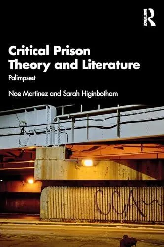 Critical Prison Theory and Literature: Palimpsest