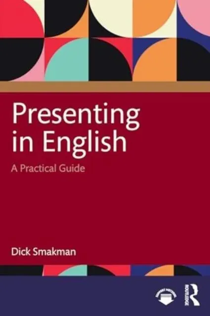 Presenting in English: A Practical Guide