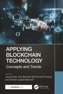 Applying Blockchain Technology: Concepts and Trends