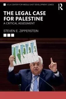 The Legal Case for Palestine: A Critical Assessment