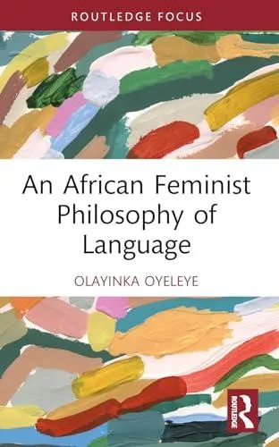 An African Feminist Philosophy of Language