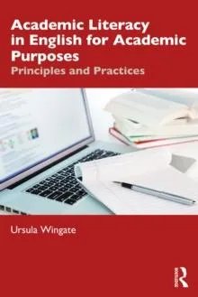 Academic Literacy in English for Academic Purposes: Principles and Practices