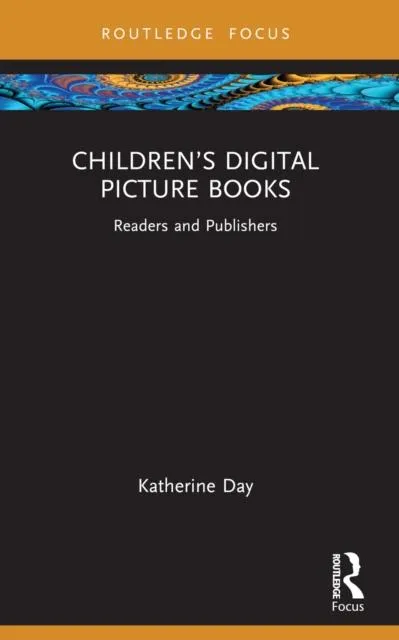 Children's Digital Picture Books: Readers and Publishers
