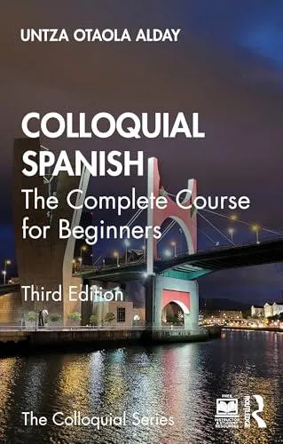 Colloquial Spanish: The Complete Course for Beginners