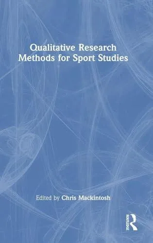 Qualitative Research Methods for Sport Studies