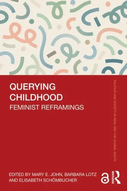 Querying Childhood: Feminist Reframings