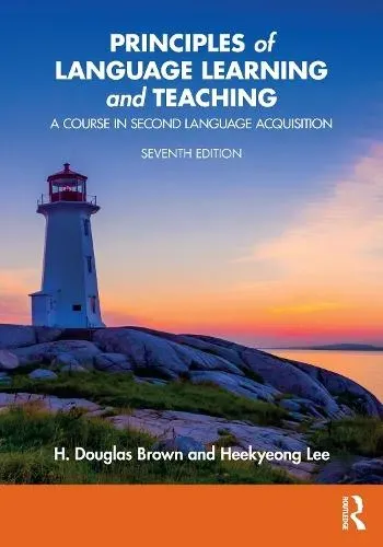 Principles of Language Learning and Teaching: A Course in Second Language Acquisition