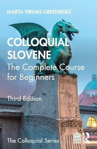 Colloquial Slovene: The Complete Course for Beginners