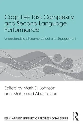 Cognitive Task Complexity and Second Language Performance: Understanding L2 Learner Affect and Engagement
