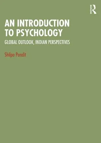 An Introduction to Psychology: Global Outlook, Indian Perspectives