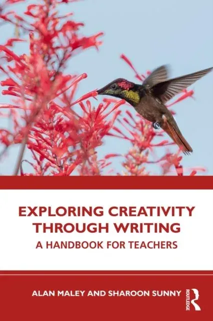 Exploring Creativity Through Writing: A Handbook for Teachers