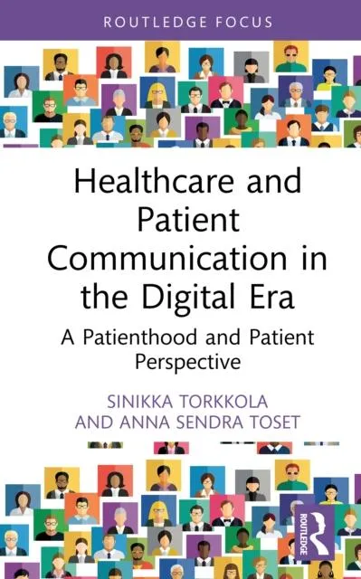 Healthcare and Patient Communication in the Digital Era: A Patienthood and Patient Perspective