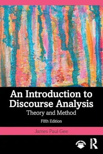 An Introduction to Discourse Analysis: Theory and Method