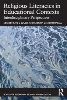 Religious Literacies in Educational Contexts: Interdisciplinary Perspectives