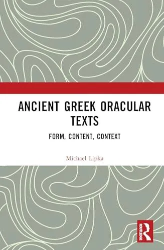 Ancient Greek Oracular Texts: Form, Content, Context