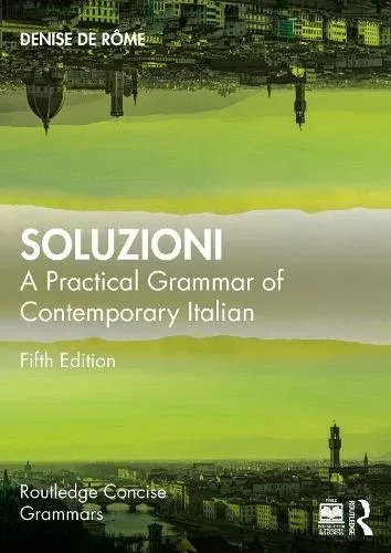 Soluzioni: A Practical Grammar of Contemporary Italian