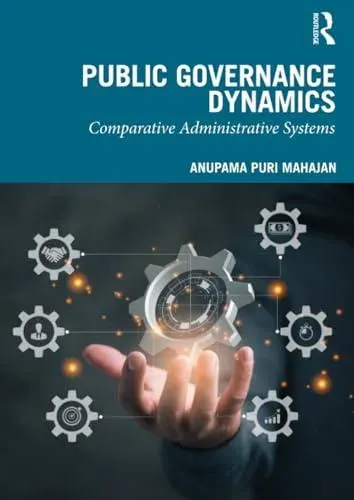 Public Governance Dynamics: Comparative Administrative Systems