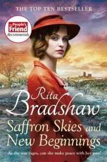 Saffron Skies and New Beginnings: A heart-warming Second World War historical novel from the Sunday Times bestselling author