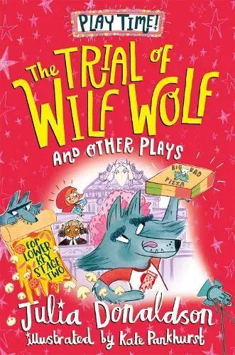 The Trial of Wilf Wolf and other plays