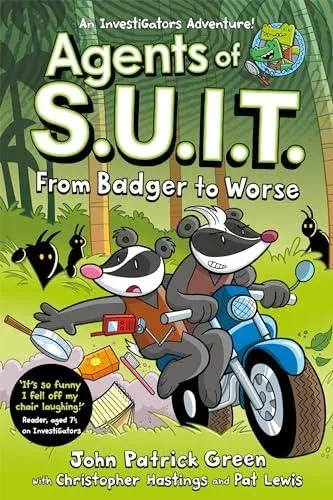Agents of S.U.I.T.: From Badger to Worse : A Laugh-Out-Loud InvestiGators Comic Book Adventure!