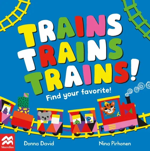 Trains Trains Trains! : Find Your Favourite