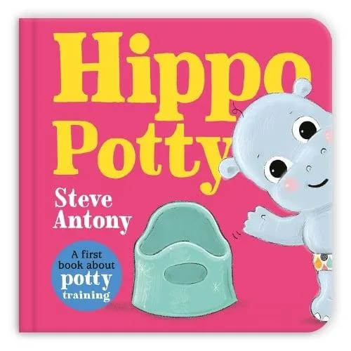 Hippo Potty : A First Book About Potty Training